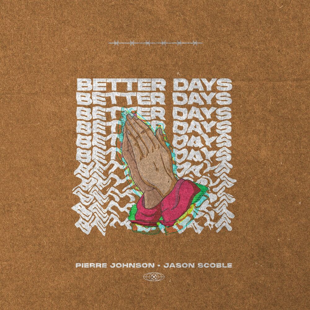 Better Days by Pierre Johnson - Year of production 2021.