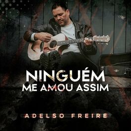 Album cover of Ninguém Me Amou Assim
