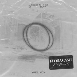 Album cover of Your Skin (flora cash Remix)