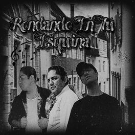 Album cover of Rondando En Tu Esquina Trap