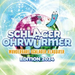 Album cover of Schlager Ohrwürmer - Wunderbare Schlager Klassiker - Edition 2024