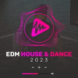 Album cover of EDM House & Dance 2023