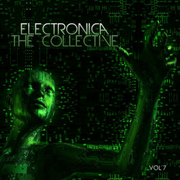 Album cover of Electronica: The Collective, Vol. 7