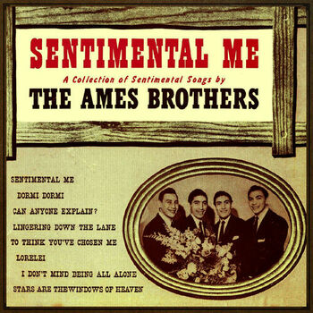 The Ames Brothers I Don T Mind Being All Alone When I M All Alone With You Listen With Lyrics Deezer