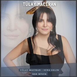 Album cover of Suna Gelin (feat. Tülay Maciran)