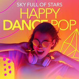 Album cover of Sky Full of Stars - Happy Dance Pop