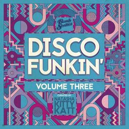 Album cover of Disco Funkin', Vol. 3 (Curated by Natasha Kitty Katt) [DJ Mix]