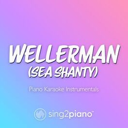 Album cover of Wellerman (Sea Shanty) (Piano Karaoke Instrumentals)