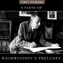 Album cover of Finest Recordings - A Taste of Rachmaninov's Preludes