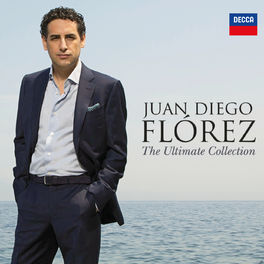 Album cover of Juan Diego Flórez - The Ultimate Collection