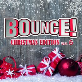 Album cover of Bounce! Christmas Edition, Vol. 6 (The Finest in House, Electro, Dance & Trance)