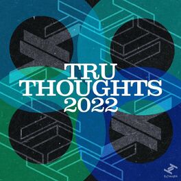 Album cover of Tru Thoughts 2022