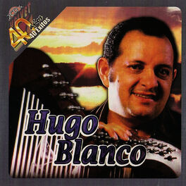 Album picture of 40 Años 40 Exitos de Hugo Blanco