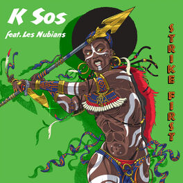Album cover of Strike First (feat. Les Nubians)