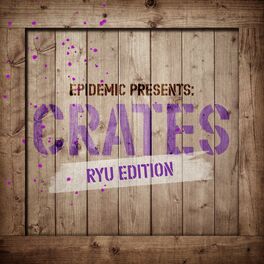 Album cover of Epidemic Presents: Crates (Ryu Edition)