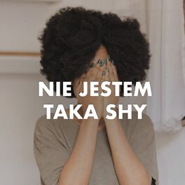Album cover of Nie jestem taka shy