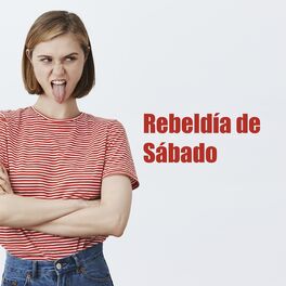 Album cover of Rebeldía de Sábado