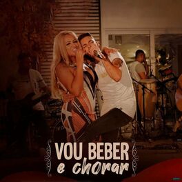 Album cover of Vou Beber e Chorar