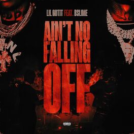 Album cover of Ain't No Falling Off (feat. Bslime)