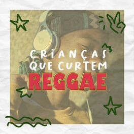 Album cover of Crianças que Curtem Reggae