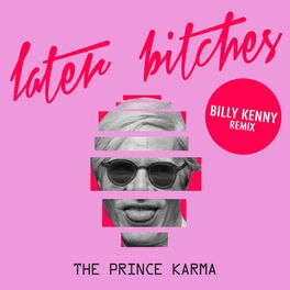 Album cover of Later Bitches (Billy Kenny Remix)