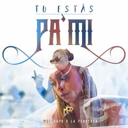 Album cover of Tu esta pa mi (feat. La Perversa)