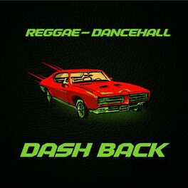 Album cover of Reggae Dancehall - Dash Back