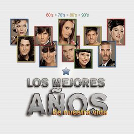 Album cover of Los Mejores Años De Nuestra Vida
