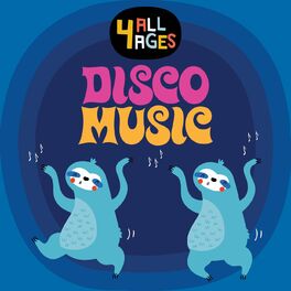 Album cover of 4 ALL AGES: Disco Music