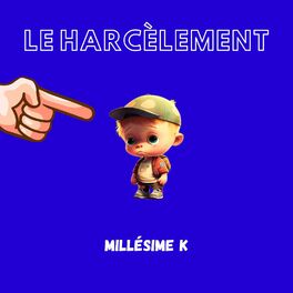 Album cover of Le Harcèlement
