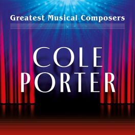 Album cover of Greatest Musical Composers: Cole Porter