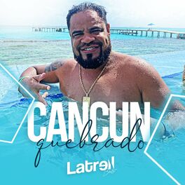 Album cover of Cancun Quebrado