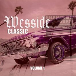 Album picture of Wesside Classic, Vol. 1