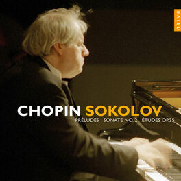 Album cover of Chopin: 24 Preludes, Piano Sonata No. 2, Etudes Op. 25
