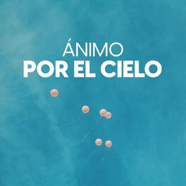 Album cover of Ánimo por el cielo