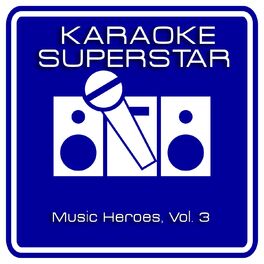Album cover of Music Heroes, Vol. 3 (Sing Along With Your Friends)