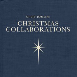 Album cover of Chris Tomlin: Christmas Collaborations