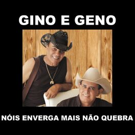 Album cover of Nóis Enverga Mais Não Quebra