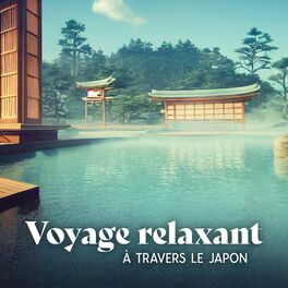 Album cover of Voyage relaxant à travers le Japon: Musique orientale pour le spa asiatique