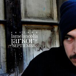 Album cover of La Melancolia Jarkor de Septiembre - EP