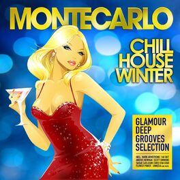 Album cover of Montecarlo Chill House Winter (Glamour Deep Grooves Selection)