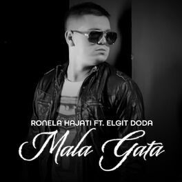 Album cover of Ronela Hajati ft. Elgit Doda - Mala Gata