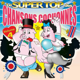 Album cover of Le Top Des Chansons Cochonnes Vol.4