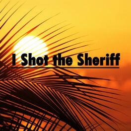 Album cover of I Shot the Sheriff