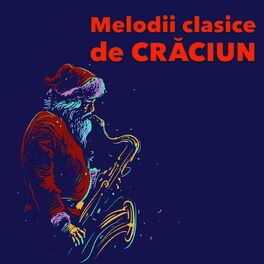 Album cover of Melodii clasice de Crăciun