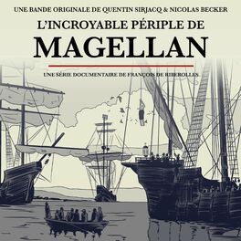 Album cover of L'incroyable périple de Magellan (Bande originale de la série)