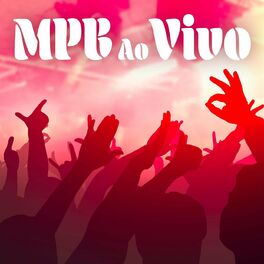 Album cover of MPB Ao Vivo (Live)