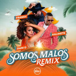 Album cover of Somos Malos (Remix)