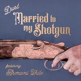 Album cover of Married to My Shotgun (feat. Armani White)
