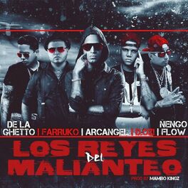 Album cover of Los Reyes Del Malianteo (feat. Arcangel, Farruko, De La Ghetto, Ñengo Flow & D.Ozi)